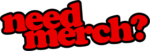 Need MErch logo